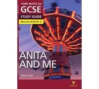 Anita and Me York Notes GCSE English Literature Study Guide - for 2025, 2026 exams: - everything you need to catch up, study and prepare for 2022 and 2023 assessments and exams
