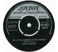 Anita Bryant - Anita Bryant - My Little Corner Of The World - London Records - 45-HLL 9171, London American Recordings - 45-HLL 9171