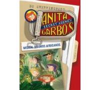 Anita Garbo 6. Misión: Tesoros africanos
