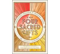 Anita L. Sanchez The Four Sacred Gifts (Tapa blanda)