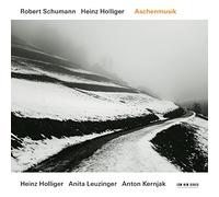 Heinz Holliger - Robert Schumann - Holliger - Leuzinger - Kernjak