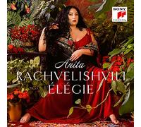 Anita Rachvelishvili - Élégie
