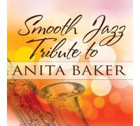 ANITA TRIBUTE BAKER Smooth Jazz Tribute to Anita Baker (CD) (Importación USA)