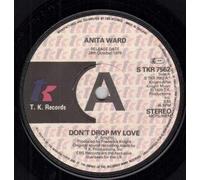 Anita Ward - DON'T DROP MY LOVE 7 INCH (7" VINYL 45) UK TK 1979