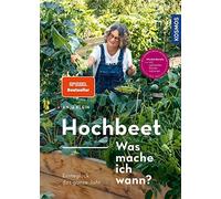 Anja Klein Andr Hochbeet - Was mache ich wann?: Ernteglück das gan (Tapa blanda)