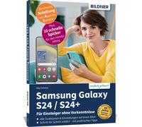Anja Schmid Samsung Galaxy S24 / S24+ - Für Einsteiger ohne Vorken (Tapa blanda)