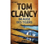 Anja Schünemann To Im Auge des Tigers: Thriller (Jack Ryan, (Tapa blanda)