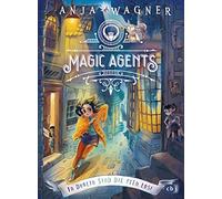 Anja Wagner Magic Agents - In Dublin sind die Feen los: Eine magisc (Tapa dura)