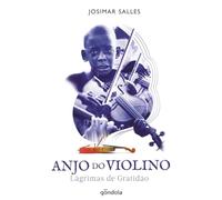 Anjo do Violino - Lágrimas de Gratidão