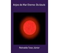 Anjos Do Mar Eterno: Os Azuis (ebook)