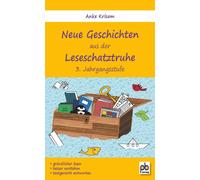 Anke Krisam Neue Geschichten aus der Leseschatztruhe 3. Jahrgangss (Tapa blanda)