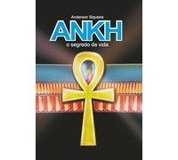 Ankh: o segredo da vida