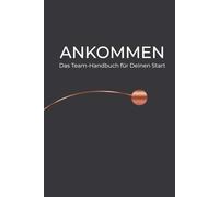 ANKOMMEN: Mein Onboarding-Buch (Anthrazit/Rosé): Team-Gästebuch & Planer für neue Teammitglieder | Willkommensgeschenk zum Einstand | Mit ... | Modernes Design-Journal in Hardcover-Optik