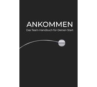 ANKOMMEN: Mein Onboarding-Buch (Black/Silver): Team-Gästebuch & Planer für neue Teammitglieder | Willkommensgeschenk zum Einstand | Mit Ausfüllseiten, ... | Modernes Design-Journal in Hardcover-Optik
