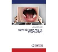 ANKYLOGLOSSIA AND ITS MANAGEMENT