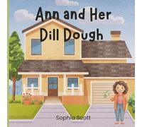Ann and Her Dill Dough: A Parody Book for Adults (Funny Gag Gift) in a Children Book Style