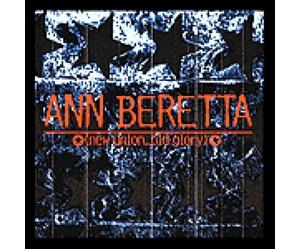 Ann Beretta - New Union.. Old Glory