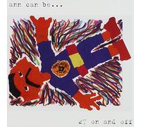Ann Can Be - 27 on & Off