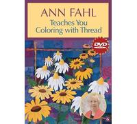 Ann Fahl Teaches Coloring With Thread Dvd: At Home with the Experts #6