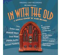 Original BBC Radio Cast Recording - In With The Old