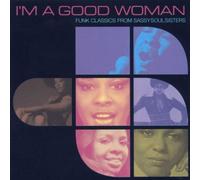 Ann Sexton - I'm a Good Woman: Funk Classics from Sassy Soul Sisters by Various Artists (2000-02-07)