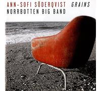 Ann-Sofi Soderqvist / Norrbotten Big Band - Grains