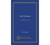 Ann Veronica: a modern love story