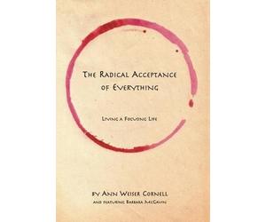 Ann Weiser Corn The Radical Acceptance of Everyt (Tapa blanda) (Importación USA)