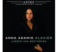 Anna Adamik - Beethoven Klavierwerke