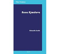 ANNA AJMÁTOVA: Bajo el muro rojo y ciego: 2 (VIDAS TERMICAS)