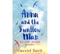 Anna And The Swallow Man: Gavriel Savit