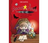 Anna Anec: Els Monstres Tenen Pessigolles