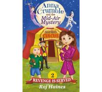 Anna Crumble and the Mid-Air Mystery (Revenge Is Served)