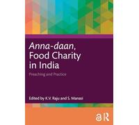 Anna-daan, Food Charity in India: Preaching and Practice