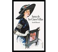 ANNA DE LAS CINCO VILLAS - ED. ILUSTRADA: Una deliciosa novela costumbrista (DELICATESSEN)