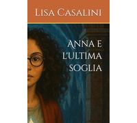 Anna e l'ultima soglia