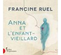 Anna Et Lenfant-vieillard (audiolibro)