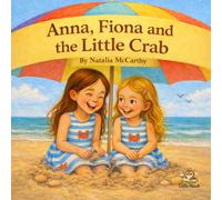 Anna, Fiona and the Little Crab (Adventures of Anna and Fiona)