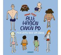 Anna Fiske Ina Alle haben einen Po - Mein erstes Buch vom Körper (P (Tapa dura)