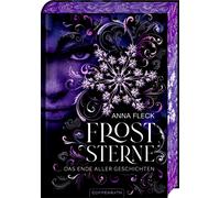 Anna Fleck Caro Froststerne (Romantasy-Trilogie, Bd. 3): Das Ende al (Tapa dura)