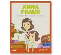Anna Frank. La ragazza che non perse mai la speranza. Con Contenuto digitale per accesso online (I miei piccoli eroi)