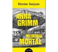 Anna Grimm. Memòria mortal (Lo Marraco Negre)