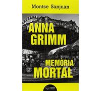 Anna Grimm. Memòria mortal (Lo Marraco Negre)