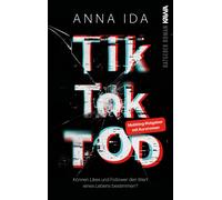 Anna Ida TikTok-Tod: Können Likes und Follower den Wert eines Lebe (Tapa blanda)