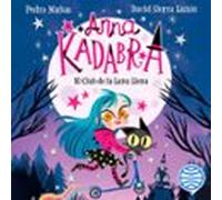 Anna Kadabra 1. El Club De La Luna Llena (audiolibro)