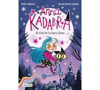 Anna Kadabra 1. El Club de la Luna Llena Tapa blanda - 11 febrero 2020. Idioma español