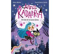 Anna Kadabra 1. El Club de la Luna Llena Tapa blanda - 11 febrero 2020. Idioma español