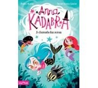 Anna Kadabra 10: A Chamada Das Sereas