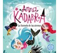 Anna Kadabra 10. La Llamada De Las Sirenas (audiolibro)