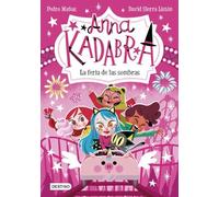 Anna Kadabra 11. La feria de las sombras